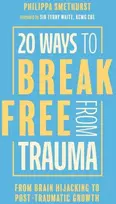 KNYGA Philippa Smethurst 20 Ways to Break Free From Trauma