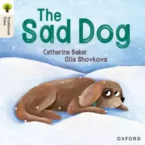 KNYGA Catherine Baker Oxford Reading Tree Traditional Tales: Level 1+: The Sad Dog
