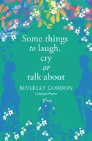 KNYGA Beverley Gordon Some things to laugh, cry or talk about