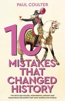 KNYGA Paul Coulter 10 Mistakes That Changed History