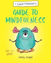 KNYGA Emily Snape Little Monster’s Guide to Mindfulness