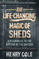 KNYGA Henry Cole Life-Changing Magic of Sheds