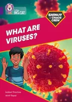 KNYGA Isabel Thomas Shinoy and the Chaos Crew: What are viruses?