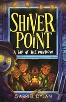 KNYGA Gabriel Dylan Shiver Point: A Tap At The Window