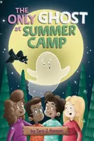 KNYGA Tara J Hannon The Only Ghost at Summer Camp