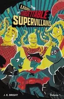 KNYGA J E Bright Legion of Forgettable Supervillains Society