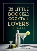 KNYGA Rufus Cavendish Little Book for Cocktail Lovers
