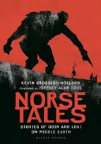 KNYGA Kevin Crossley Holland Norse Tales: Stories of Odin and Loki on Middle Earth