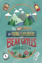 KNYGA NIV Bible for Young Explorers with Bear Grylls and Andrew Ollerton