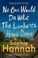 KNYGA Sophie Hannah No One Would Do What The Lamberts Have Done