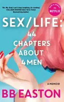 KNYGA BB Easton SEX/LIFE: 44 Chapters About 4 Men