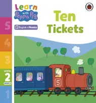 KNYGA Peppa Pig Learn with Peppa Phonics Level 2 Book 8 – Ten Tickets (Phonics Reader)