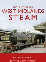 KNYGA Bookshop Last Years of West Midlands Steam