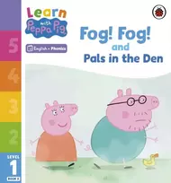 KNYGA Peppa Pig Learn with Peppa Phonics Level 1 Book 5 – Fog! Fog! and In the Den (Phonics Reader)