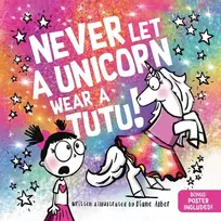 KNYGA Diane Alber Never Let a Unicorn Wear a Tutu