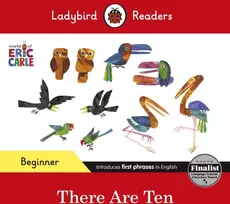 KNYGA Ladybird Readers Beginner Level - Eric Carle -There Are Ten (ELT Graded Reader)