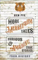 KNYGA Ken Pye More Merseyside Tales