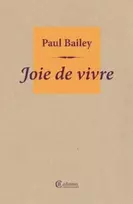 KNYGA Paul Bailey Joie de vivre