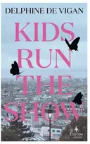 KNYGA Delphine De Vigan Kids Run the Show