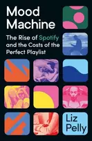 KNYGA Liz Pelly Mood Machine