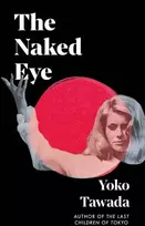KNYGA Yoko Tawada The Naked Eye