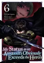 KNYGA Matsuri Akai My Status as an Assassin Obviously Exceeds the Hero's (Manga) Vol. 6