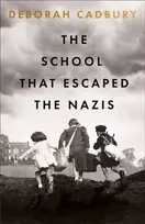 KNYGA Deborah Cadbury School That Escaped the Nazis