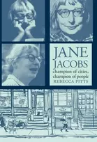 KNYGA Pitts Jane Jacobs: Champion of Cities, Champion of People