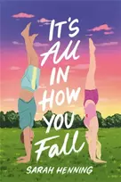 KNYGA Sarah Henning It's All in How You Fall