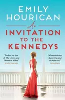 KNYGA Emily Hourican Invitation to the Kennedys