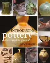 KNYGA Dan Rhode Introducing Pottery: the complete guide