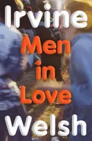 KNYGA Irvine Welsh Men in Love