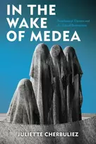 KNYGA Juliette Cherbuliez In the Wake of Medea