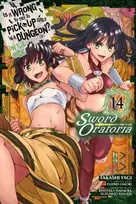 KNYGA Is It Wrong to Try to Pick Up Girls in a Dungeon? On the Side: Sword Oratoria, Vol. 14 (manga)