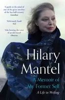 KNYGA Hilary Mantel A Memoir of My Former Self