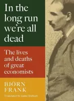 KNYGA Bjorn Frank In the Long Run We Are All Dead