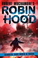 KNYGA Robert Muchamore Robin Hood 6: Bandits, Dirt Bikes & Trash