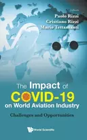 KNYGA Paolo Rizzi Impact Of Covid-19 On World Aviation Industry, The: Challenges And Opportunities