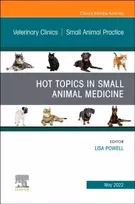 KNYGA Lisa Powell Hot Topics in Small Animal Medicine, An Issue of Veterinary Clinics of North America: Small Animal Practice