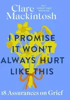 KNYGA Clare Mackintosh I Promise It Won't Always Hurt Like This