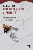KNYGA Daniel Tutt How to Read Like a Parasite