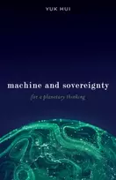 KNYGA Yuk Hui Machine and Sovereignty