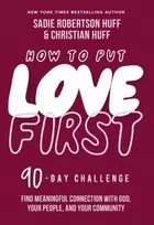 KNYGA Sadie Robertson Huff How to Put Love First