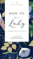 KNYGA Candace Simpson Giles How to Be a Lady Revised and Expanded