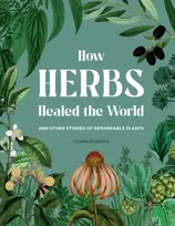 KNYGA Connor Smith How Herbs Healed the World
