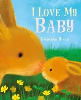 KNYGA Sebastien Braun I Love My Baby