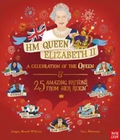 KNYGA Imogen Russell Williams HM Queen Elizabeth II: A Celebration of the Queen and 25 Amazing Britons from Her Reign