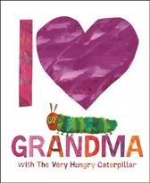 KNYGA Eric Carle I Love Grandma With the Very Hungry Caterpillar