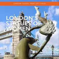 KNYGA Juliet Rix London's Statues of Women