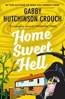 KNYGA Gabby Hutchinson Crouch Home Sweet Hell